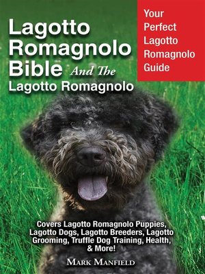 cover image of Lagotto Romagnolo Bible and the Lagotto Romagnolo